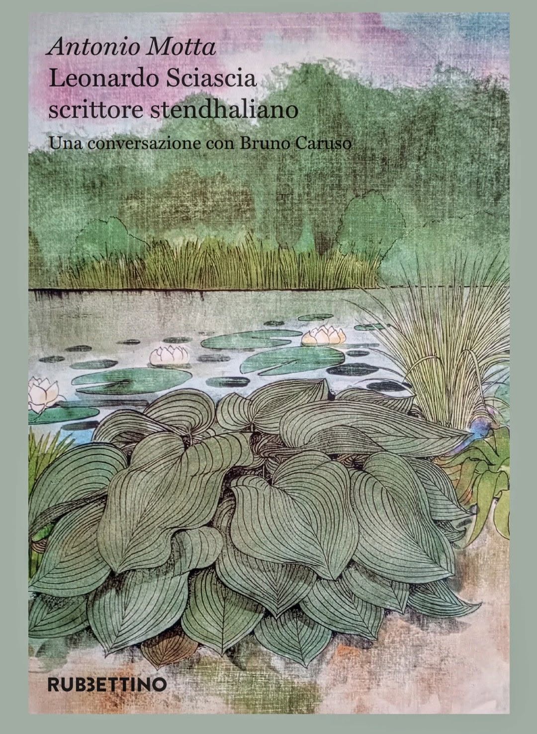 Leonardo Sciascia scrittore stendhaliano. Una conversazione con Bruno Caruso